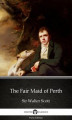 Okładka książki: The Fair Maid of Perth by Sir Walter Scott (Illustrated)