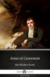 Okładka: Anne of Geierstein by Sir Walter Scott (Illustrated)