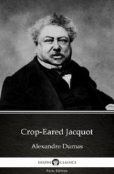 Okładka: Crop-Eared Jacquot by Alexandre Dumas (Illustrated)