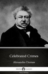 Okładka: Celebrated Crimes by Alexandre Dumas (Illustrated)