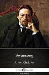 Okładka: Swansong by Anton Chekhov (Illustrated)