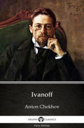 Okładka: Ivanoff by Anton Chekhov (Illustrated)