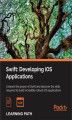 Okładka książki: Swift: Developing iOS Applications. Developing iOS Applications