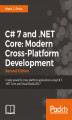Okładka książki: C# 7 and .NET Core: Modern Cross-Platform Development - Second Edition