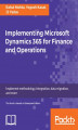 Okładka książki: Implementing Microsoft Dynamics 365 for Finance and Operations