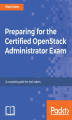 Okładka książki: Preparing for the Certified OpenStack Administrator Exam
