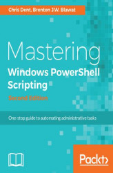 Okładka: Mastering Windows PowerShell Scripting - Second Edition