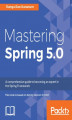 Okładka książki: Mastering Spring 5.0