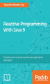 Okładka książki: Reactive Programming With Java 9
