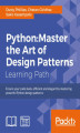 Okładka książki: Python: Master the Art of Design Patterns. Click here to enter text