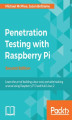 Okładka książki: Penetration Testing with Raspberry Pi. A portable hacking station for effective pentesting - Second Edition