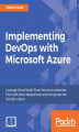 Okładka książki: Implementing DevOps with Microsoft Azure