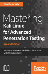 Okładka: Mastering Kali Linux for Advanced Penetration Testing - Second Edition