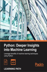 Okładka: Python: Deeper Insights into Machine Learning. Deeper Insights into Machine Learning