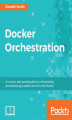 Okładka książki: Docker Orchestration