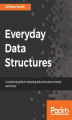 Okładka książki: Everyday Data Structures