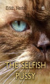 Okładka książki: The Selfish Pussy