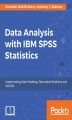 Okładka książki: Data Analysis with IBM SPSS Statistics