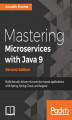Okładka książki: Mastering Microservices with Java 9 - Second Edition