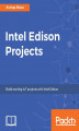 Okładka książki: Intel Edison Projects