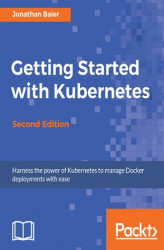 Okładka: Getting Started with Kubernetes - Second Edition