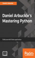 Okładka książki: Daniel Arbuckle's Mastering Python