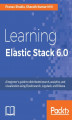 Okładka książki: Learning Elastic Stack 6.0