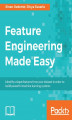 Okładka książki: Feature Engineering Made Easy
