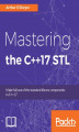 Okładka książki: Mastering the C++17 STL
