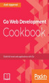 Okładka książki: Go Web Development Cookbook