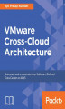 Okładka książki: VMware Cross-Cloud Architecture