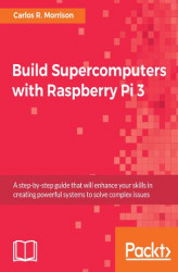 Okładka: Build Supercomputers with Raspberry Pi 3