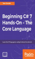 Okładka książki: Beginning C# 7 Hands-On  The Core Language