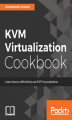 Okładka książki: KVM Virtualization Cookbook