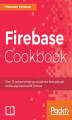 Okładka książki: Firebase Cookbook