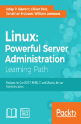 Okładka: Linux: Powerful Server Administration. Recipes for CentOS 7, RHEL 7, and Ubuntu Server Administration