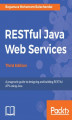 Okładka książki: RESTful Java Web Services - Third Edition