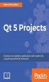 Okładka książki: Qt 5 Projects