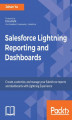 Okładka książki: Salesforce Lightning Reporting and Dashboards