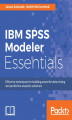 Okładka książki: IBM SPSS Modeler Essentials