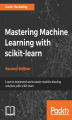 Okładka książki: Mastering Machine Learning with scikit-learn - Second Edition