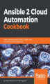 Okładka książki: Ansible 2 Cloud Automation Cookbook