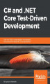 Okładka książki: C# and .NET Core Test-Driven Development
