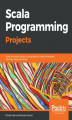 Okładka książki: Scala Programming Projects