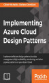 Okładka książki: Implementing Azure Cloud Design Patterns