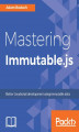 Okładka książki: Mastering Immutable.js
