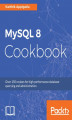 Okładka książki: MySQL 8 Cookbook