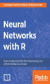 Okładka książki: Neural Networks with R