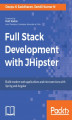 Okładka książki: Full Stack Development with JHipster