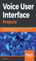 Okładka książki: Voice User Interface Projects